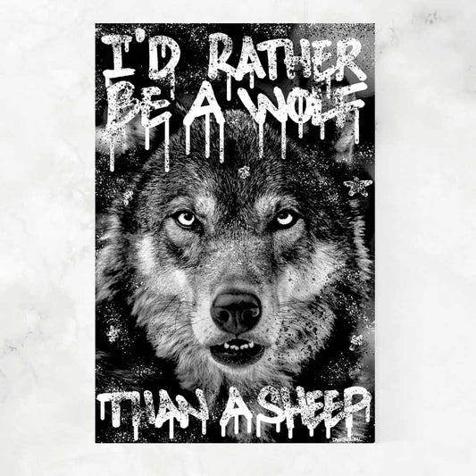 I’D RATHER BE A WOLF