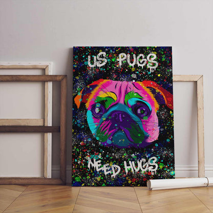 PUGS NEEDS HUGS