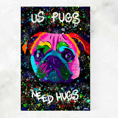 PUGS NEEDS HUGS